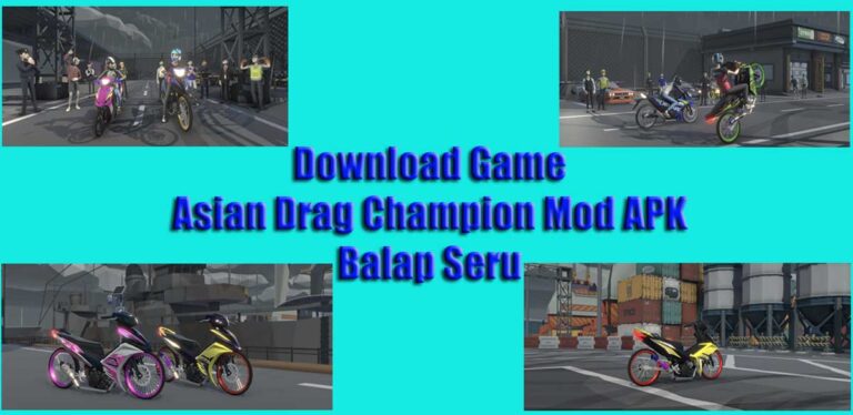 Download Game Asian Drag Champion Mod APK Balapan Seru